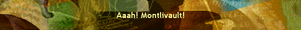 Aaah! Montlivault!