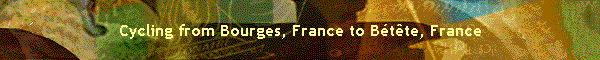Cycling from Bourges, France to Btte, France