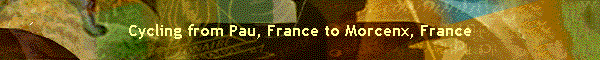 Cycling from Pau, France to Morcenx, France