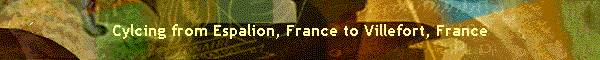 Cylcing from Espalion, France to Villefort, France