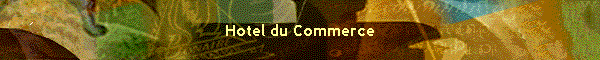 Hotel du Commerce