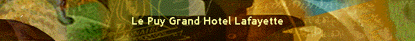 Le Puy Grand Hotel Lafayette